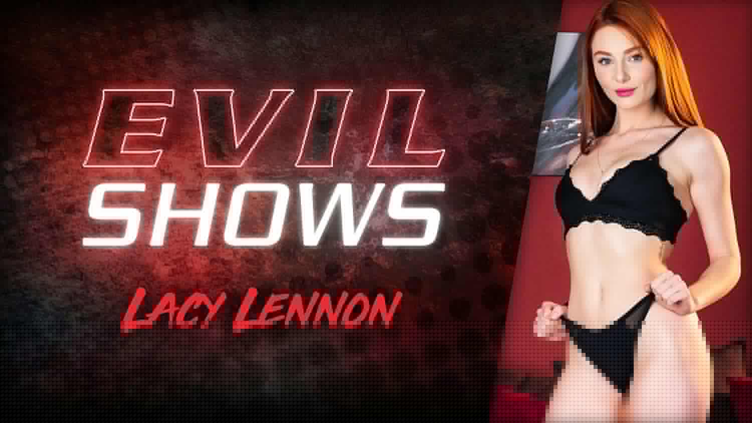 Evil Show – Lacy Lennon, Cảnh số 01